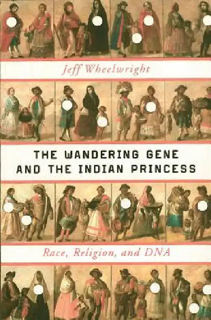 Buy The Wandering Gene and the Indian Princess (English, Jeff Wheelwright) — BookShops.in