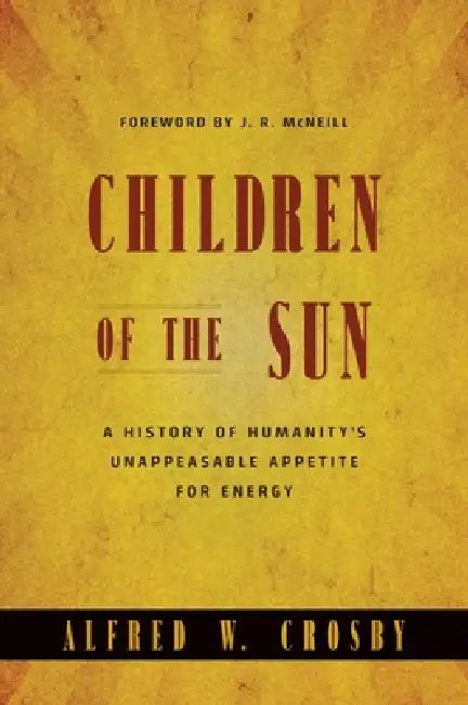 Buy Children of the Sun (English, Alfred W. Crosby) — BookShops.in