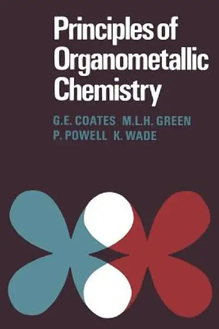 Buy Principles of Organometallic Chemistry (English, G. E. Coates) — BookShops.in