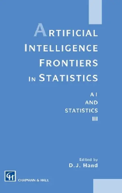 Buy Artificial Intelligence Frontiers in Statistics (English, David J. Hand) — BookShops.in