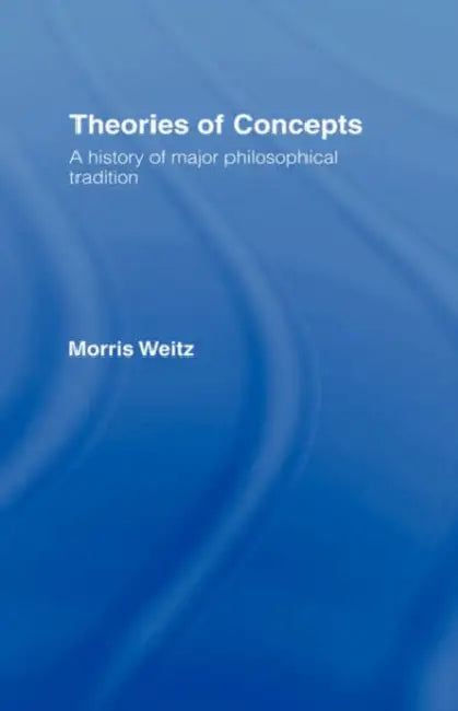 Theories of Concepts (English, Morris Weitz)