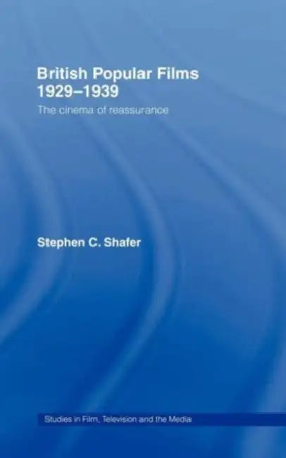 Buy British Popular Films 1929-1939 (English, Stephen Shafer) — BookShops.in