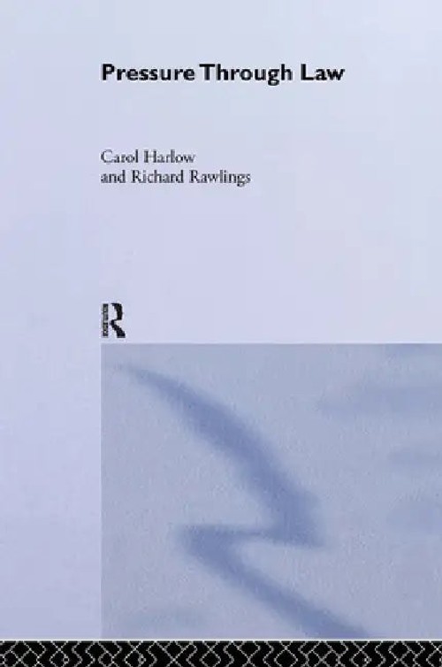 Pressure Through Law: Group Litigation and Legal Activism in Britain by Carol Harlow view 2