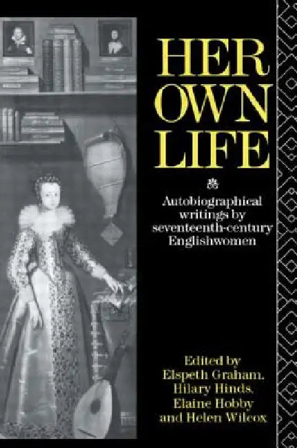 Buy Her Own Life (English, Helen Wilcox | Elaine Hobby | Hilary Hind) — BookShops.in