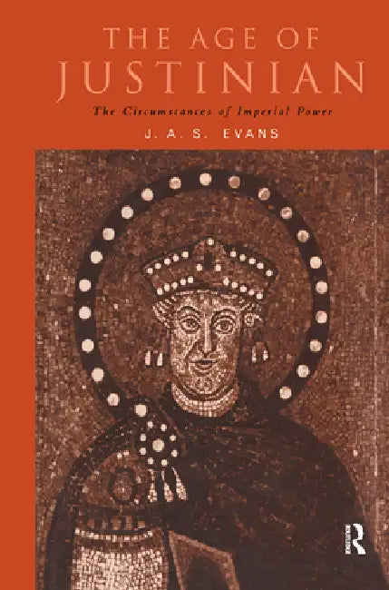 Buy The Age of Justinian (English, J. a. S. Evans) — BookShops.in