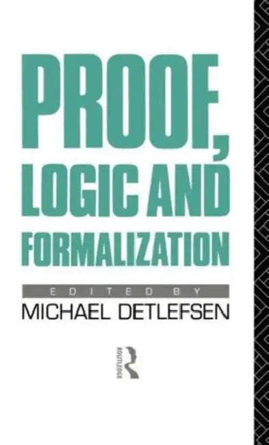 Proof, Logic and Formalization (English, Michael Detlefsen)