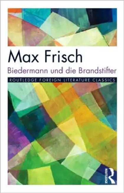 Biedermann und die Brandstifter (English, Max Frisch)