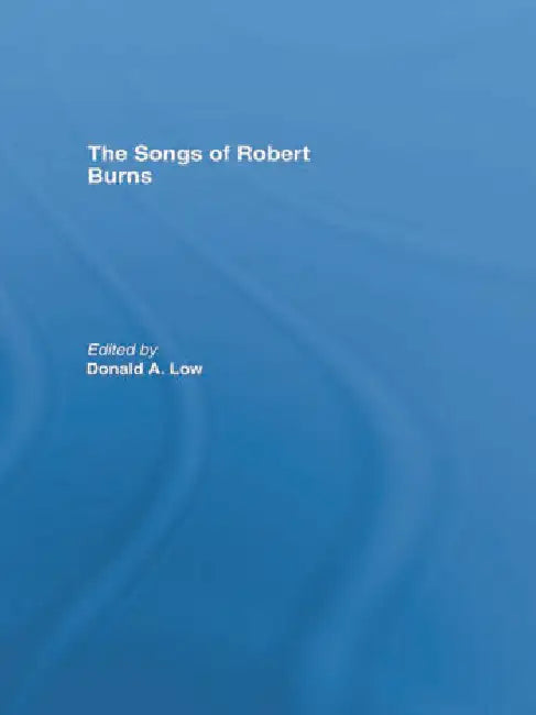Buy The Songs of Robert Burns (English, Low Donald) — BookShops.in