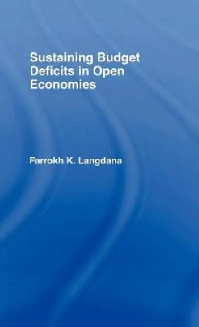 Buy Sustaining Domestic Budget Deficits in Open Economies (English, Farrokh Langdana) — BookShops.in