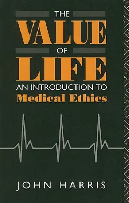 Buy The Value of Life (English, Harris John) — BookShops.in