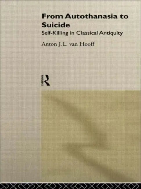 From Autothanasia to Suicide (English, van Hooff Anton J. L.)