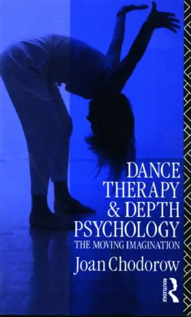 Buy Dance Therapy and Depth Psychology (English, Joan Chodorow) — BookShops.in