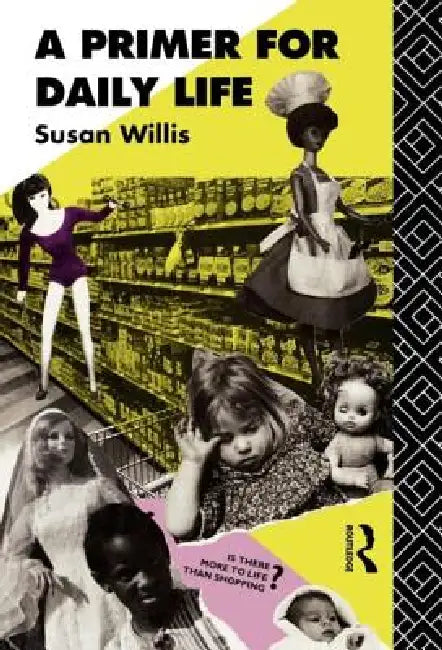 Buy A Primer For Daily Life (English, Susan Willis) — BookShops.in