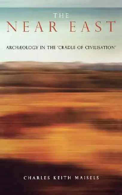 The Near East (English, Charles Keith Maisels)