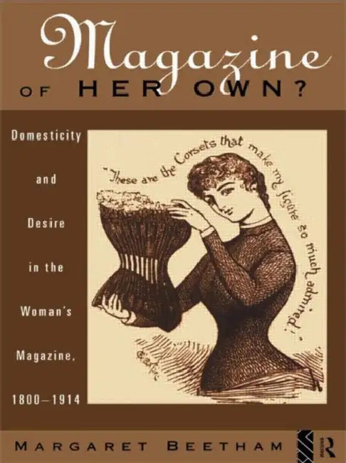 A Magazine of Her Own? (English, Beetham Margaret)