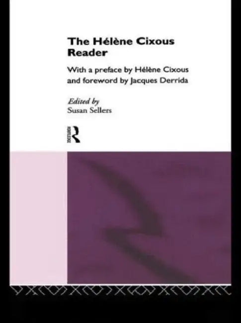 The Hélène Cixous Reader (English, Susan Sellers)