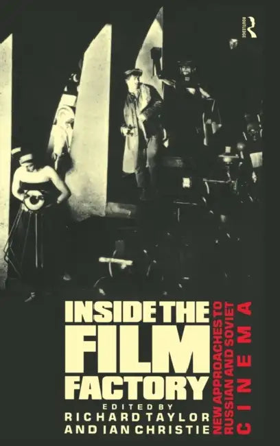 Buy Inside the Film Factory (English, Ian Christie | Professor Richard Taylor | Richard Taylor) — BookShops.in