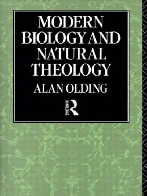 Modern Biology & Natural Theology (English, Alan Olding)