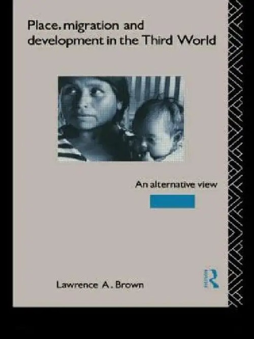 Place, Migration and Development in the Third World by Lawrence A. Brown – Routledge Hardcover view 3