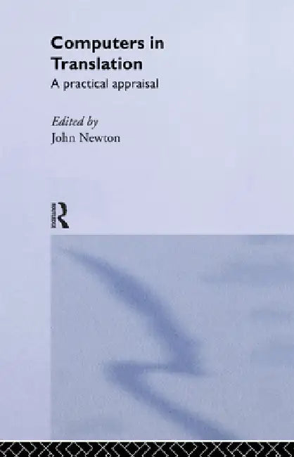 Computers in Translation (English, John Newton)