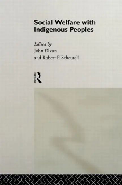 Social Welfare with Indigenous Peoples (English, Dixon Professor John)