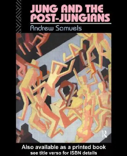Jung and the Post-Jungians (English, Andrew Samuels)