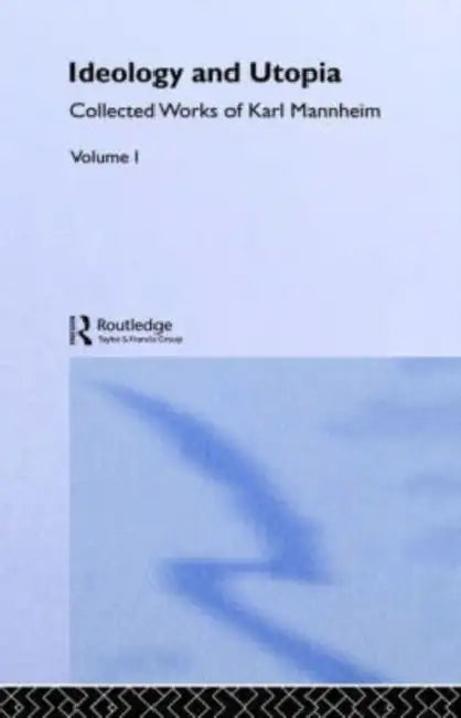 Ideology and Utopia (English, Mannheim Karl)