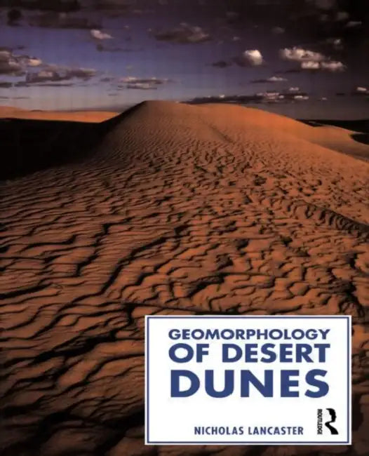 Buy Geomorphology of Desert Dunes (English, Lancaster Nicholas) — BookShops.in
