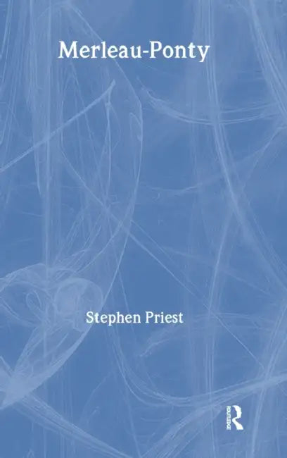 Merleau-Ponty (English, Stephen Priest)