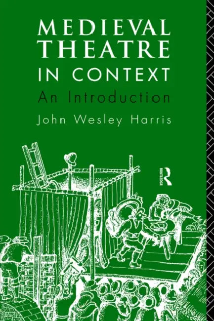 Buy Medieval Theatre in Context (English, John Harris) — BookShops.in
