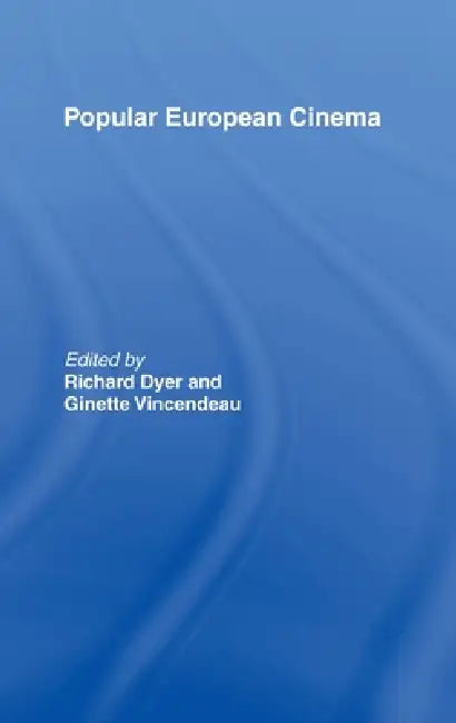 Buy Popular European Cinema (English, Richard Dyer | Ginette Vincendeau) — BookShops.in
