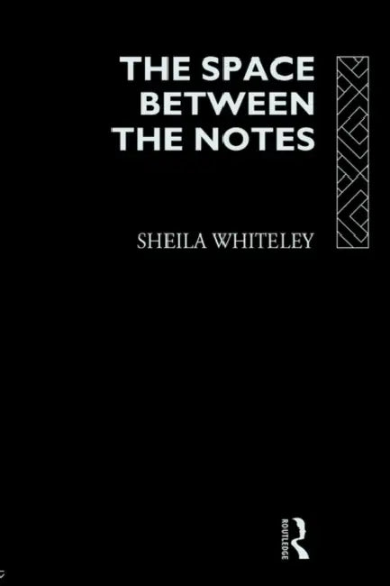 The Space Between the Notes (English, Sheila Whiteley)