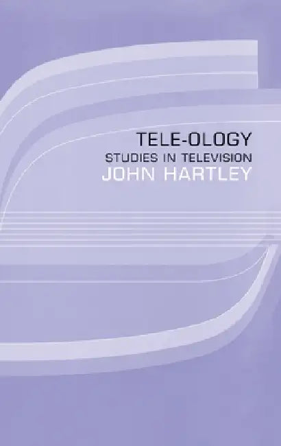 Buy Tele-ology (English, John Hartley) — BookShops.in