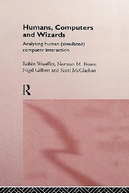 Buy Humans, Computers and Wizards (English, Norman Fraser | Nigel Gilbert | Scott McGlashan) — BookShops.in