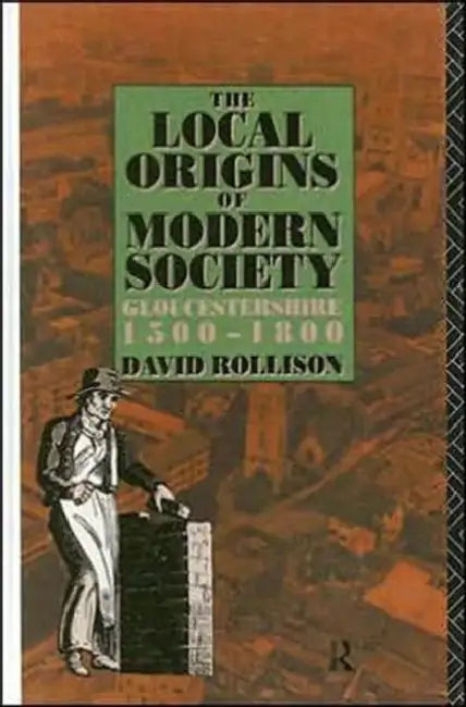 Buy The Local Origins of Modern Society (English, Rollison David) — BookShops.in