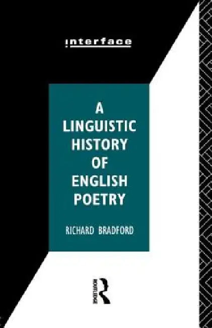 Buy A Linguistic History of English Poetry (English, Richard Bradford) — BookShops.in