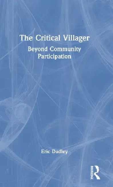 The Critical Villager (English, Eric Dudley)
