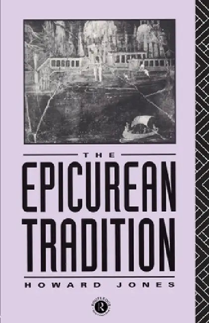 Epicurean Tradition (English, Howard Jones)