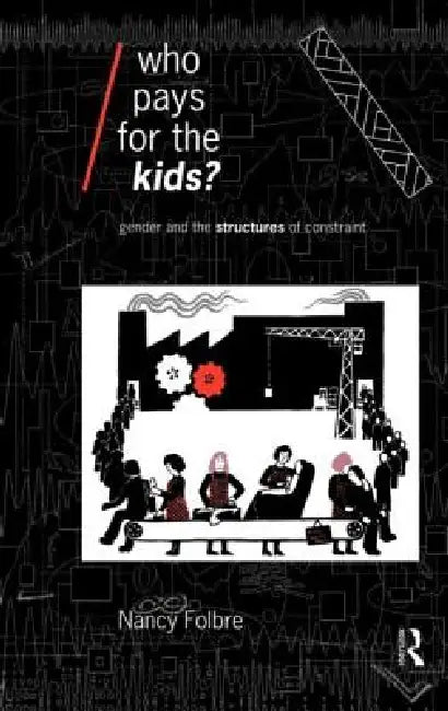 Buy Who Pays for the Kids? (English, Nancy Folbre) — BookShops.in