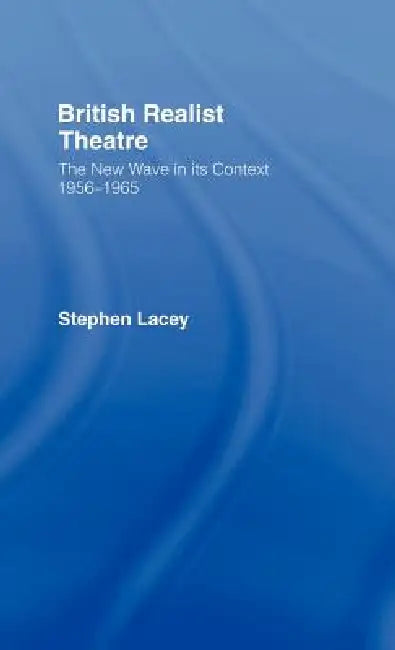 Buy British Realist Theatre (English, Stephen Lacey) — BookShops.in