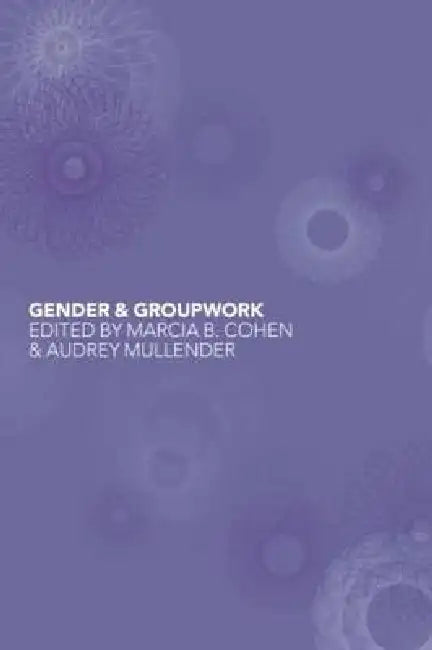 Buy Gender and Groupwork (English, Marcia Cohen | Audrey Mullender) — BookShops.in