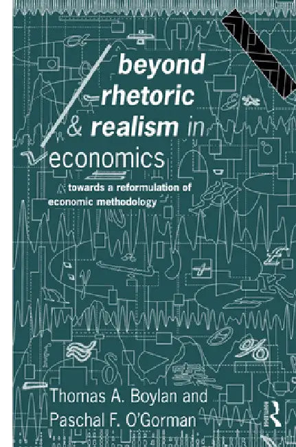 Buy Beyond Rhetoric and Realism in Economics (English, Thomas Boylan | Paschal O'Gorman) — BookShops.in