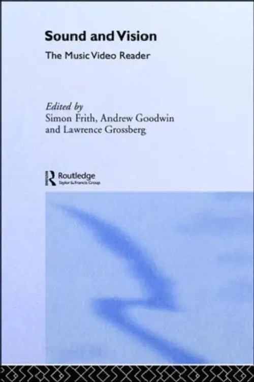 Sound and Vision: The Music Video Reader – Simon Frith view 2