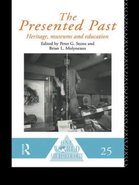 The Presented Past (English, B. L. Molyneaux | P. G. Stone)