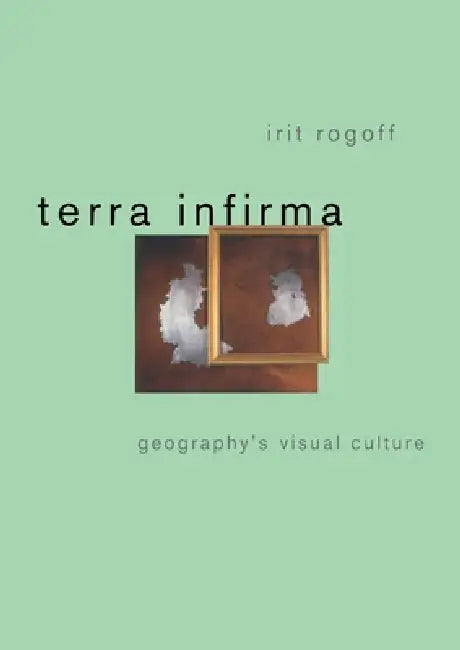 Buy Terra Infirma (English, Irit Rogoff) — BookShops.in