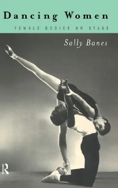 Dancing Women (English, Sally Banes)