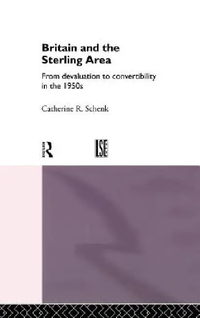 Buy Britain and the Sterling Area (English, Catherine Schenk) — BookShops.in