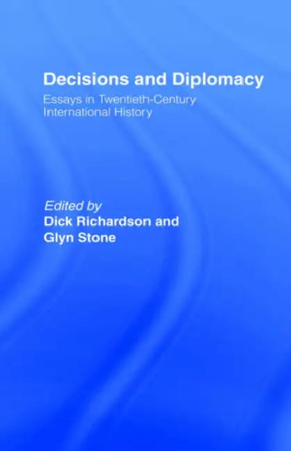 Buy Decisions and Diplomacy (English, Richardson Dick | Glyn A. Stone | Glyn Stone) — BookShops.in