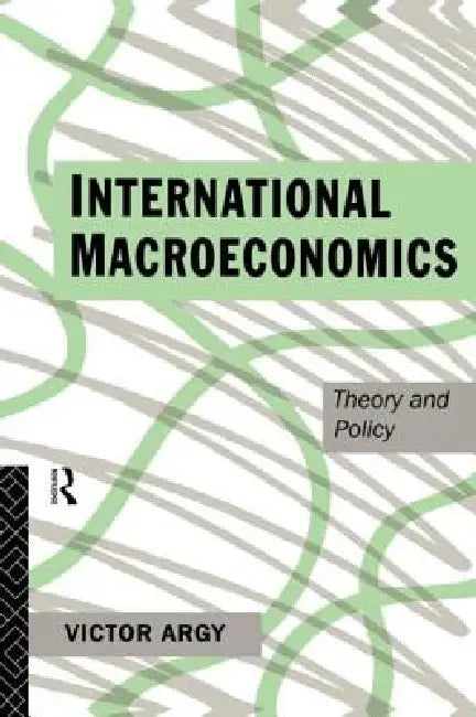 Buy International Macroeconomics (English, Victor Argy) — BookShops.in