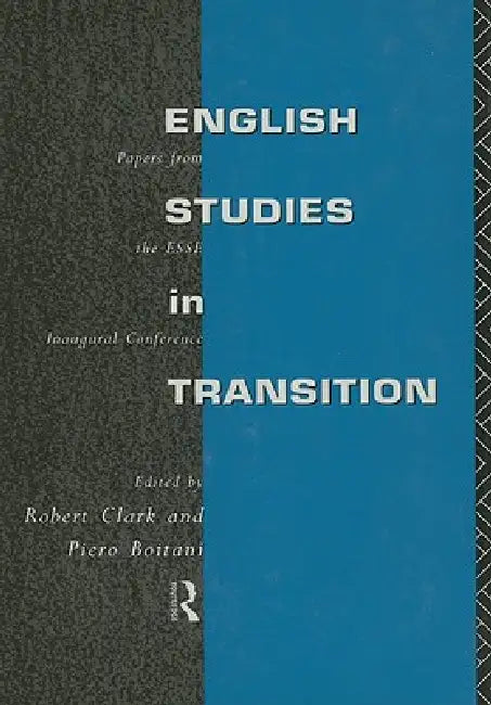 English Studies in Transition (English, Piero Boitani | Robert Clark)